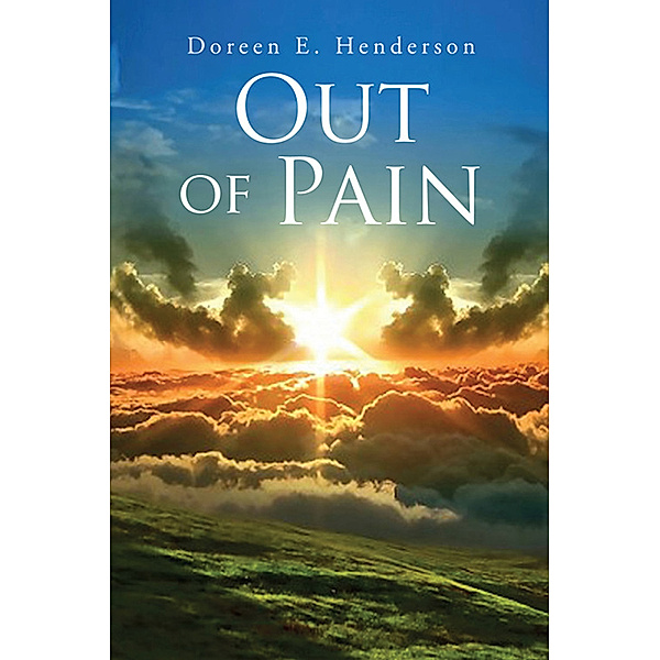Out of Pain, Doreen E. Henderson