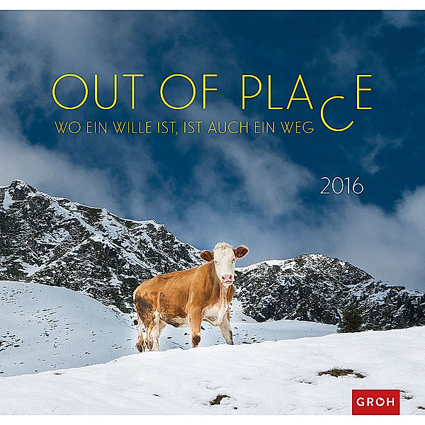 Out of place 2016, Groh Verlag