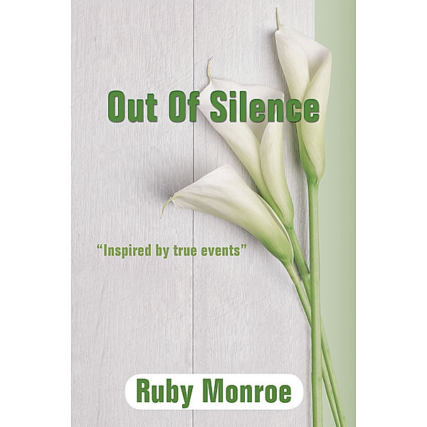 Out of Silence, Ruby Monroe