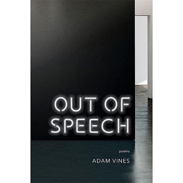 Out of Speech, Adam Vines