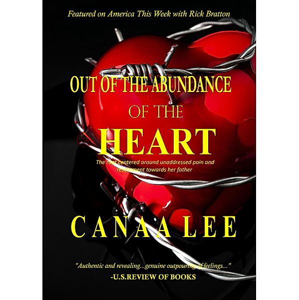 Out of the Abundance of the Heart, Canaa Lee