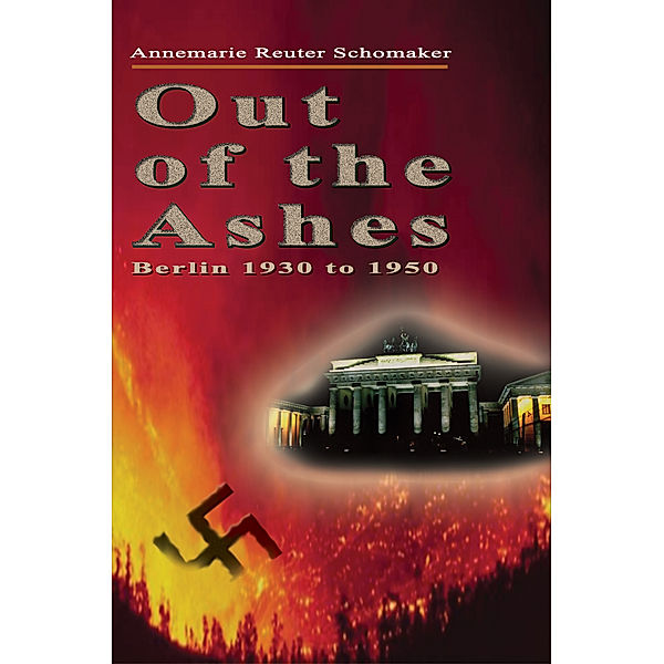 Out of the Ashes, Annemarie Reuter Schomaker
