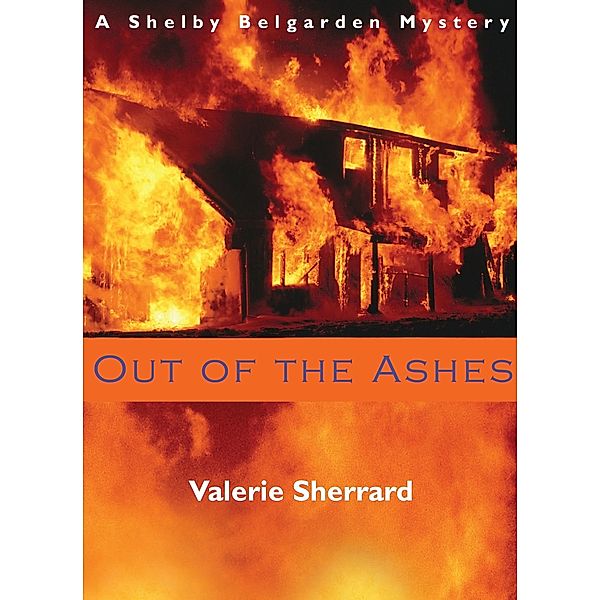 Out of the Ashes, Valerie Sherrard