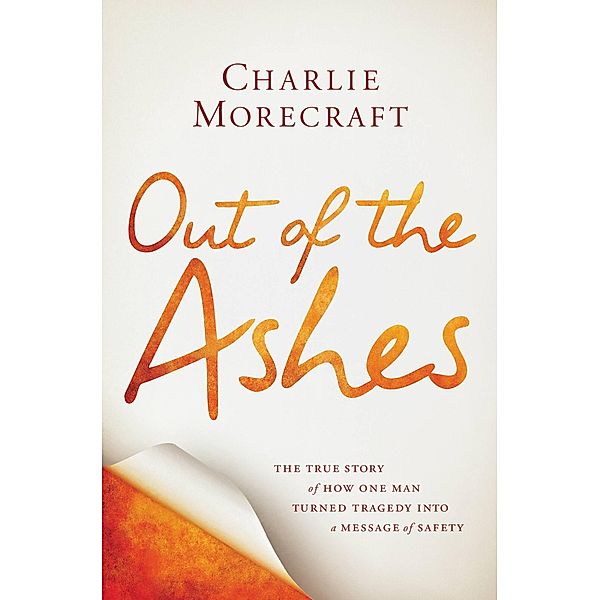 Out of the Ashes, Charlie Morecraft