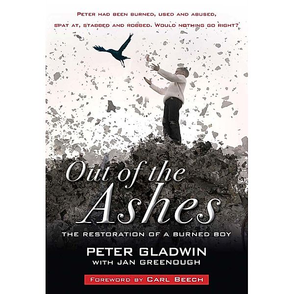 Out of the Ashes, Peter Gladwin, Jan Greenough