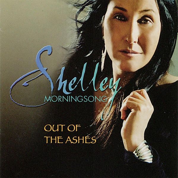 Out Of The Ashes, Shelley Morningsong