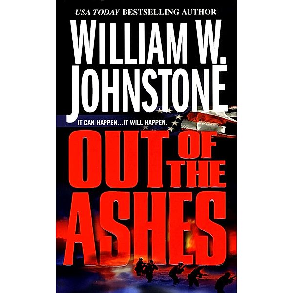 Out of the Ashes / Ashes Bd.1, William W. Johnstone