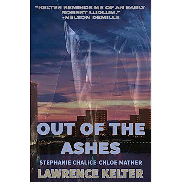 Out of the Ashes (Heat Beat Thrillers, #1), Lawrence Kelter