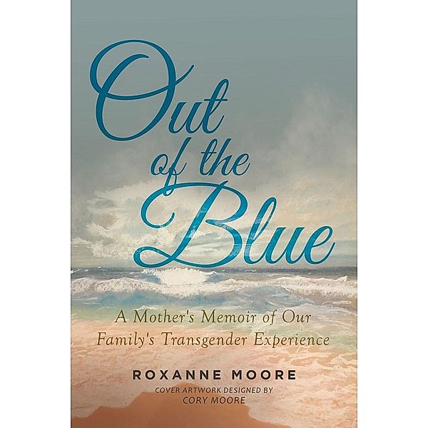 Out of the Blue, Roxanne Moore
