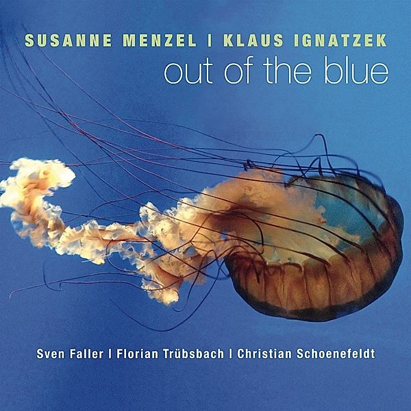 Out Of The Blue, Susanne Menzel & Klaus Ignatzek