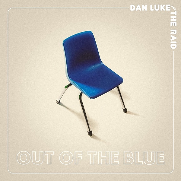 Out Of The Blue (Vinyl), Dan Luke & The Raid