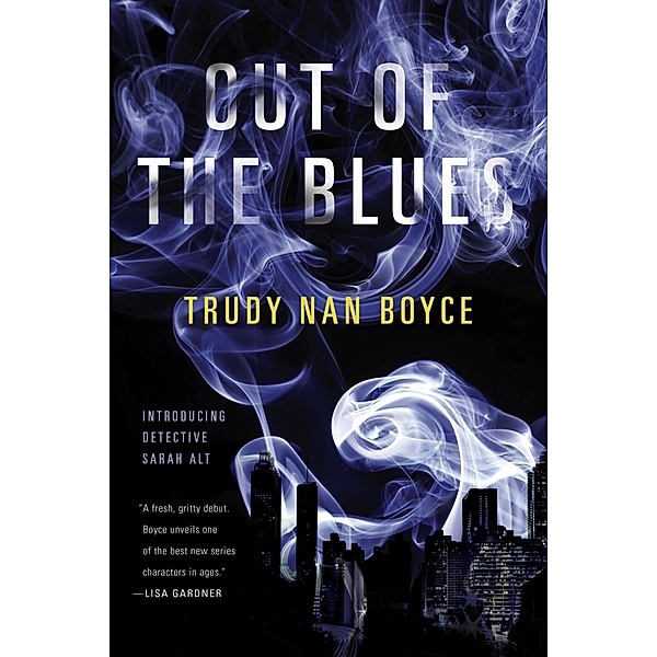Out of the Blues / A Detective Sarah Alt Novel Bd.1, Trudy Nan Boyce