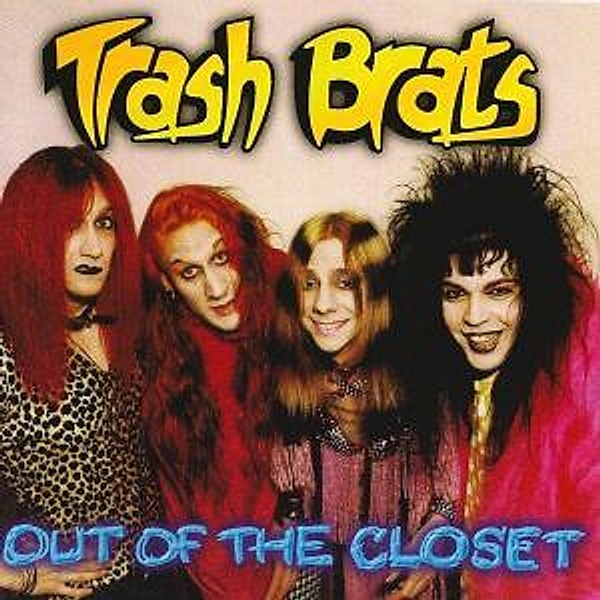 Out Of The Closet, Trash Brats