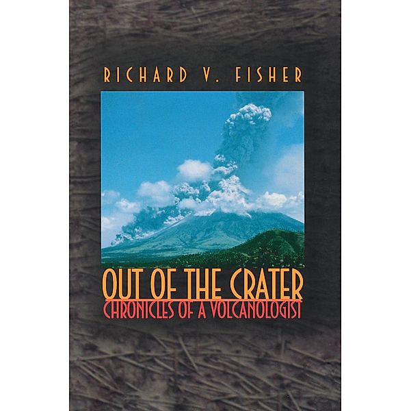 Out of the Crater, Richard V. Fisher