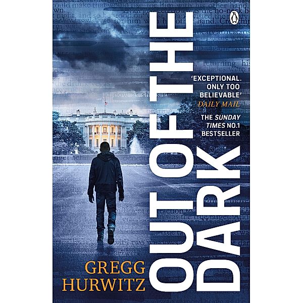 Out of the Dark / An Orphan X Novel, Gregg Hurwitz