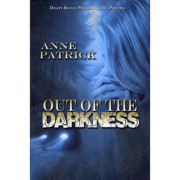 Out of the Darkness, Anne Patrick