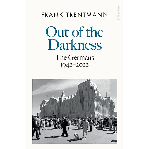 Out of the Darkness, Frank Trentmann