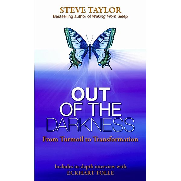 Out of the Darkness / Hay House UK, Steve Taylor