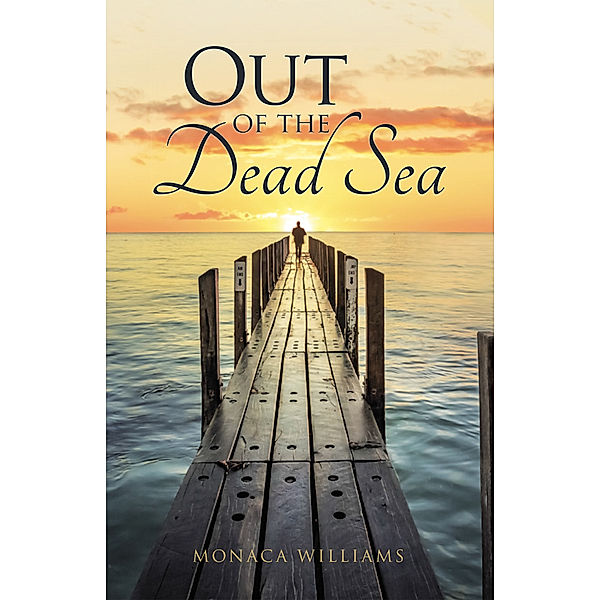 Out of the Dead Sea, Monaca Williams