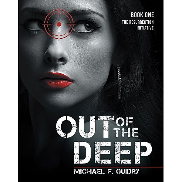 Out of the Deep, Michael F. Guidry