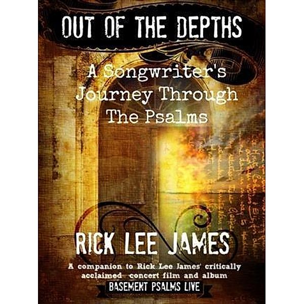 Out of the Depths, Rick Lee James