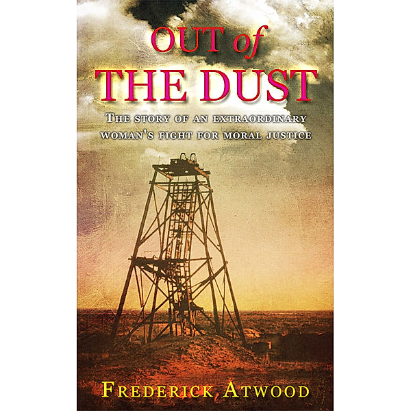 Out of the Dust, Frederick Atwood