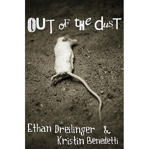 Out of the Dust / Ethan Dreilinger, Ethan Dreilinger