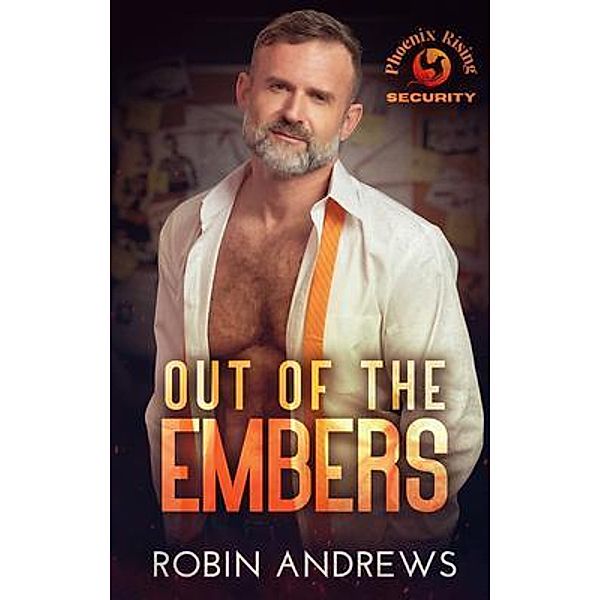 Out of the Embers / STE Entertainment LLC, Robin Andrews