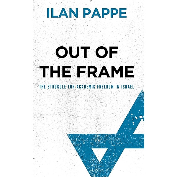 Out of the Frame, Ilan Pappe