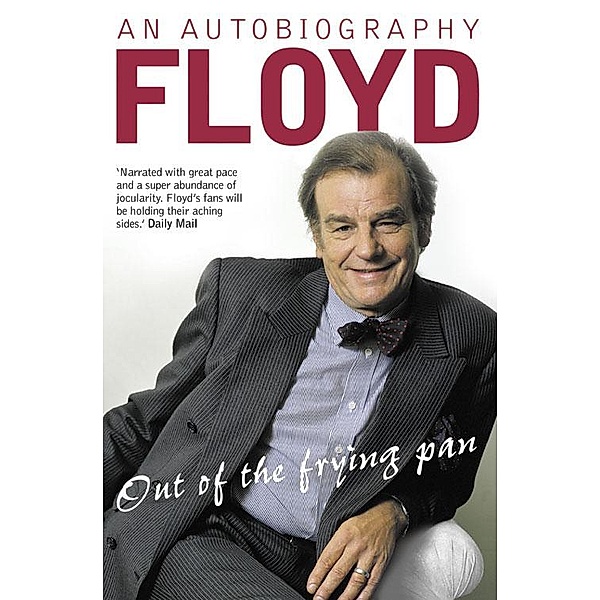 Out of the Frying Pan, Keith Floyd