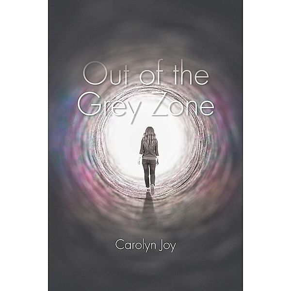 Out of the Grey Zone, Carolyn Joy