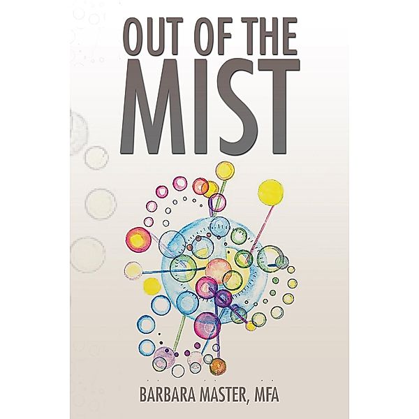 Out of the Mist, Barbara Master MFA