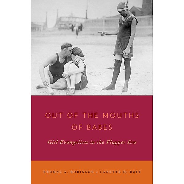 Out of the Mouths of Babes, Thomas A. Robinson, Lanette D. Ruff