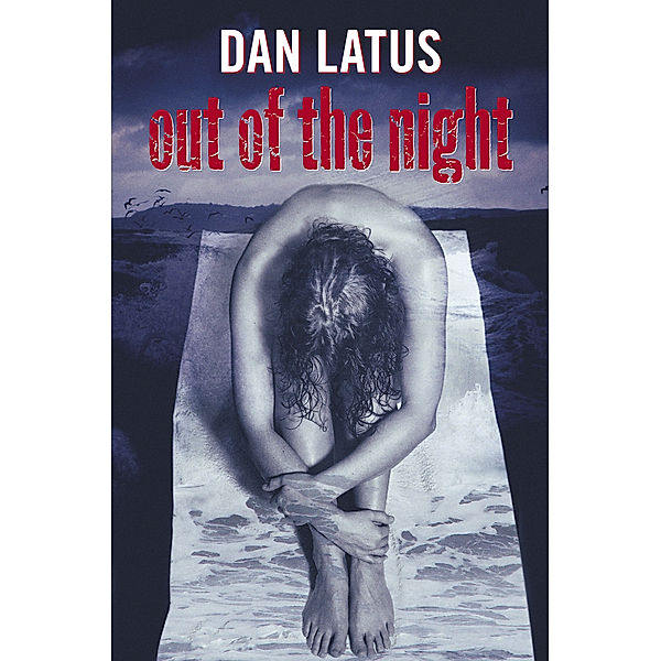 Out of the Night, Dan Latus