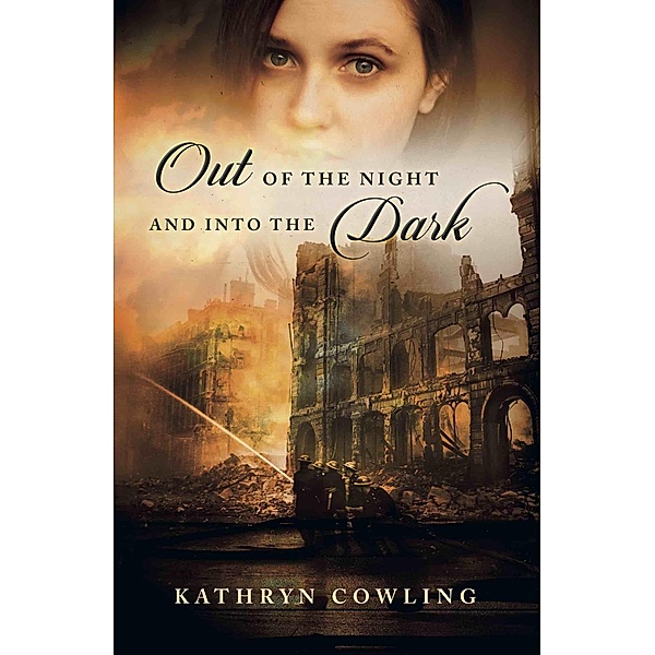 Out of the Night and into the Dark, Kathryn Cowling
