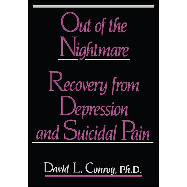 Out of the Nightmare, David L. Conroy Ph. D.