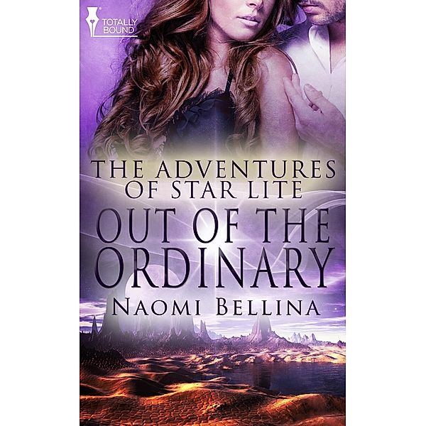 Out of The Ordinary / The Adventures of Star Lite, Naomi Bellina