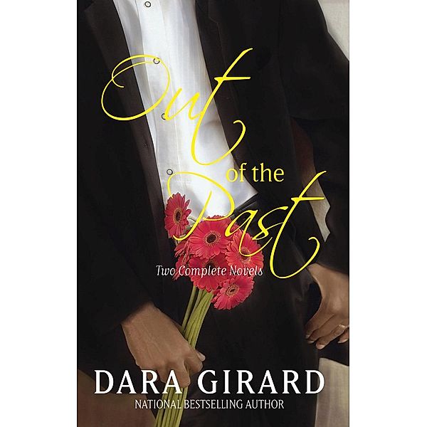 Out of the Past: Two Complete Novels (A Henson Series Novel), Dara Girard