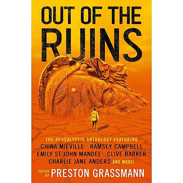 Out of the Ruins, Ramsey Campbell, China Miéville, Carmen Maria Machado, Charlie Jane Anders, Clive Barker