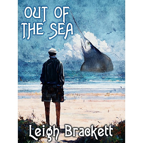 Out of the Sea / Wildside Press, Leigih Brackett