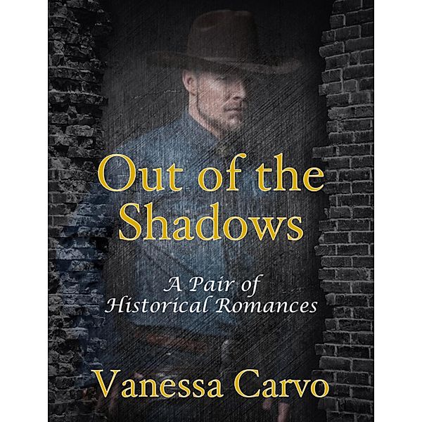 Out of the Shadows: A Pair of Historical Romances, Doreen Milstead