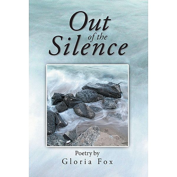 Out of the Silence, Gloria Fox