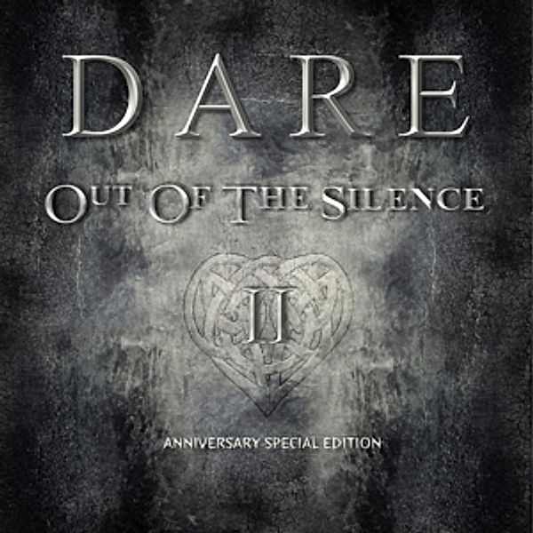 Out Of The Silence Ii (Anniversary Special Edt.), Dare