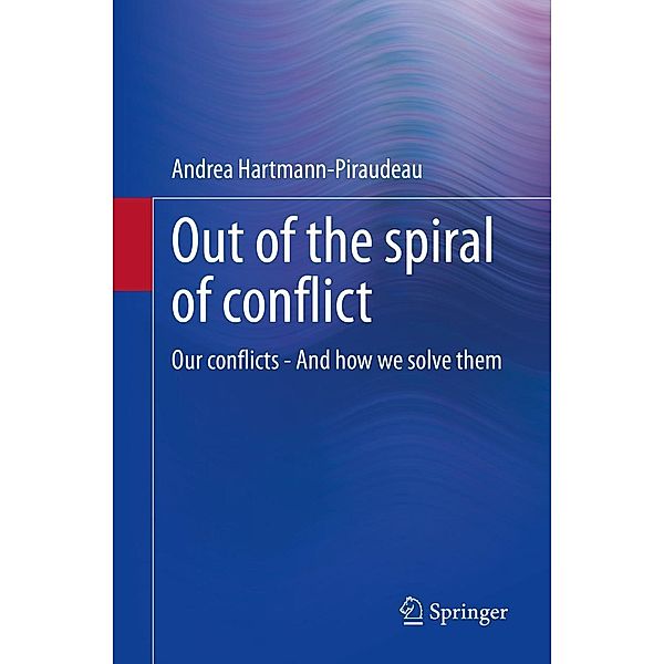 Out of the spiral of conflict, Andrea Hartmann-Piraudeau