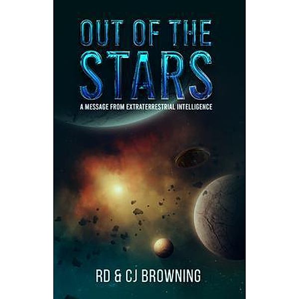 Out of the Stars / PageTurner Press and Media, Rd & Cj Browning