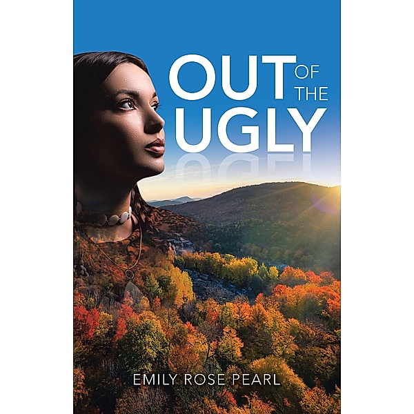 Out of the Ugly, Emily Rose Pearl