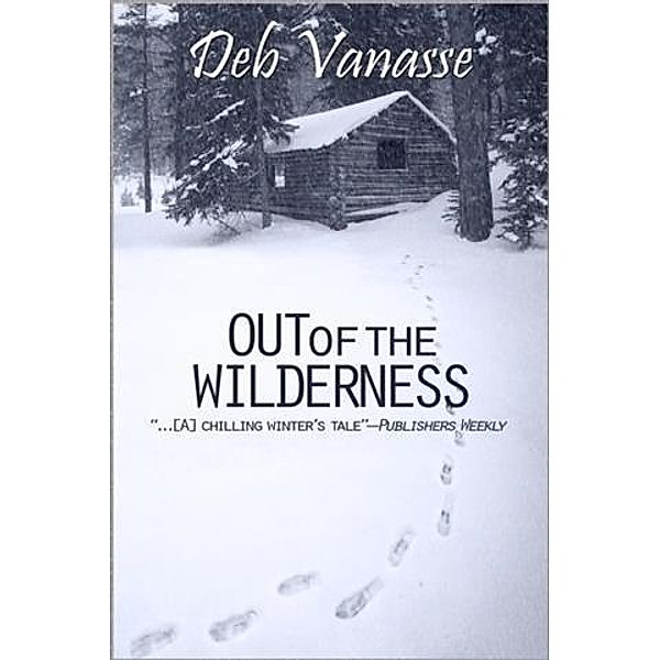 Out of the Wilderness, Deb Vanasse