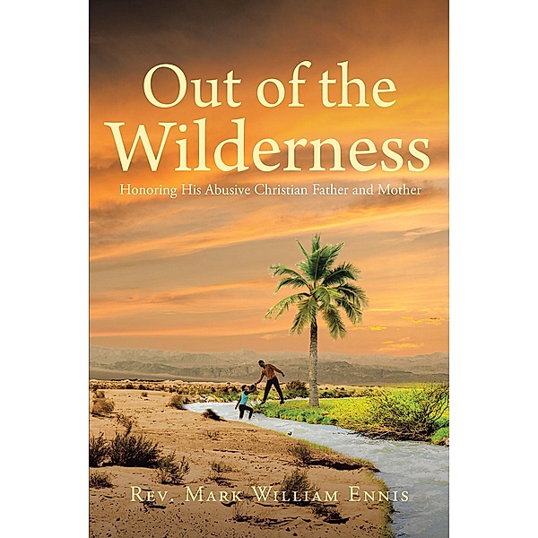 Out of the Wilderness, Rev. Mark William Ennis