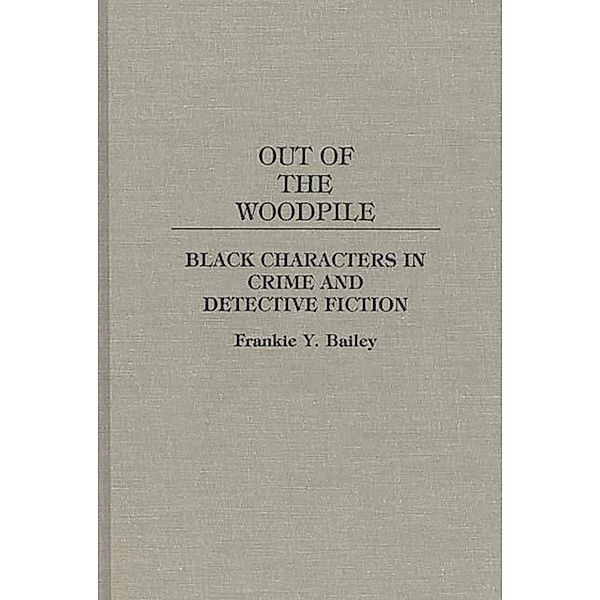 Out of the Woodpile, Frankie Y. Bailey