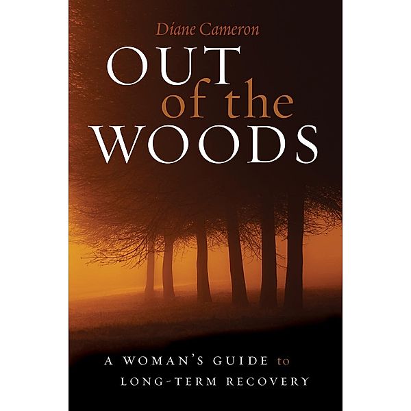 Out of the Woods, Diane Cameron